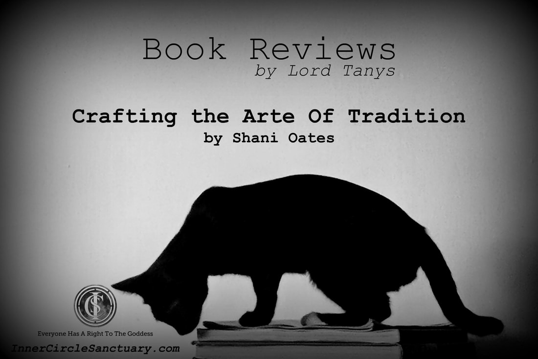 Book Review: Crafting the Arte Of Tradition by Shani Oates A Book Review by Lord Tanys