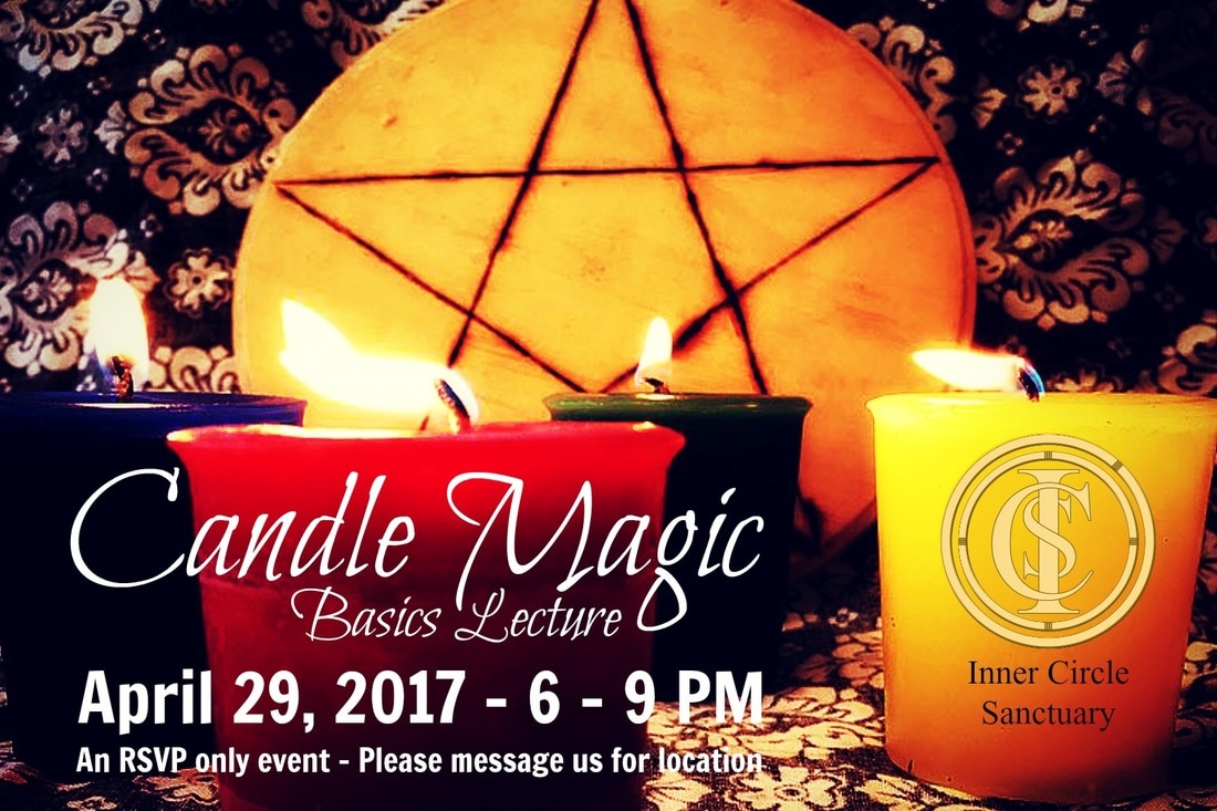 CANDLE MAGIC BASICS Presented by Inner Circle Sanctuary